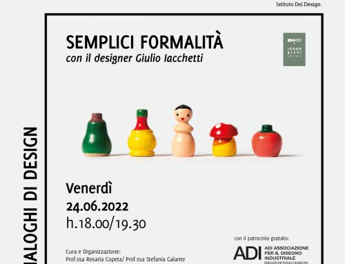 SEMPLICI FORMALITA’ con il designer Giulio Iacchetti